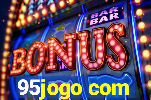 95jogo com